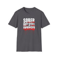 Sober But Still Unhinged T-Shirt