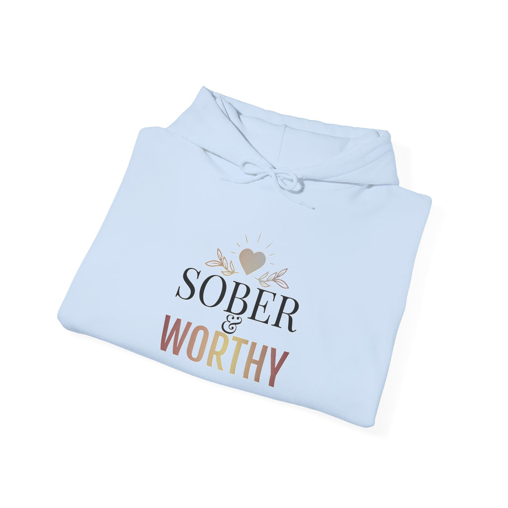 Sober & Worthy Hoodie | Recovery Inspirational Hoodie, Floral Heart Design