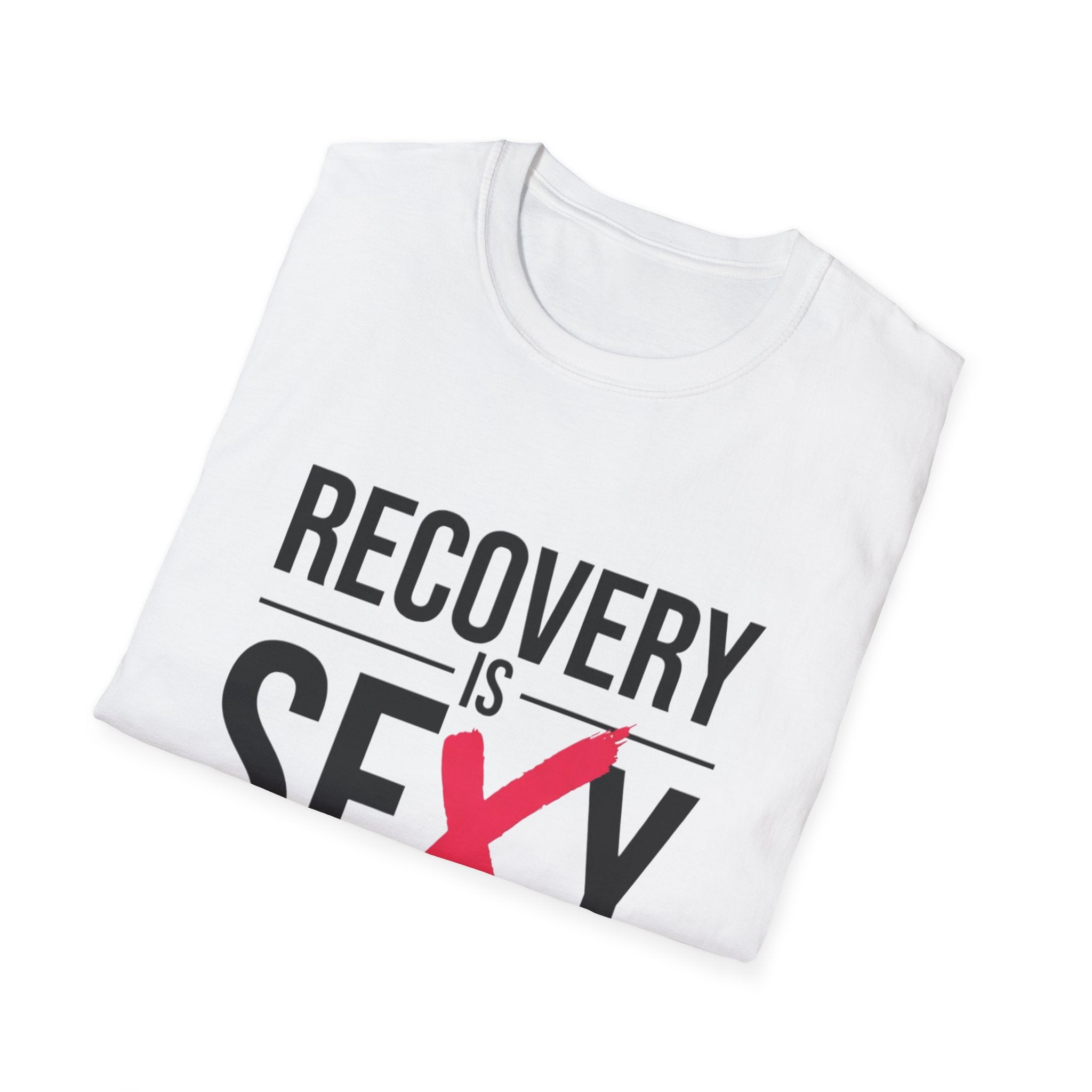 Recovery Is Sexy T-Shirt | Slogan Tee with Heartbeat Graphic