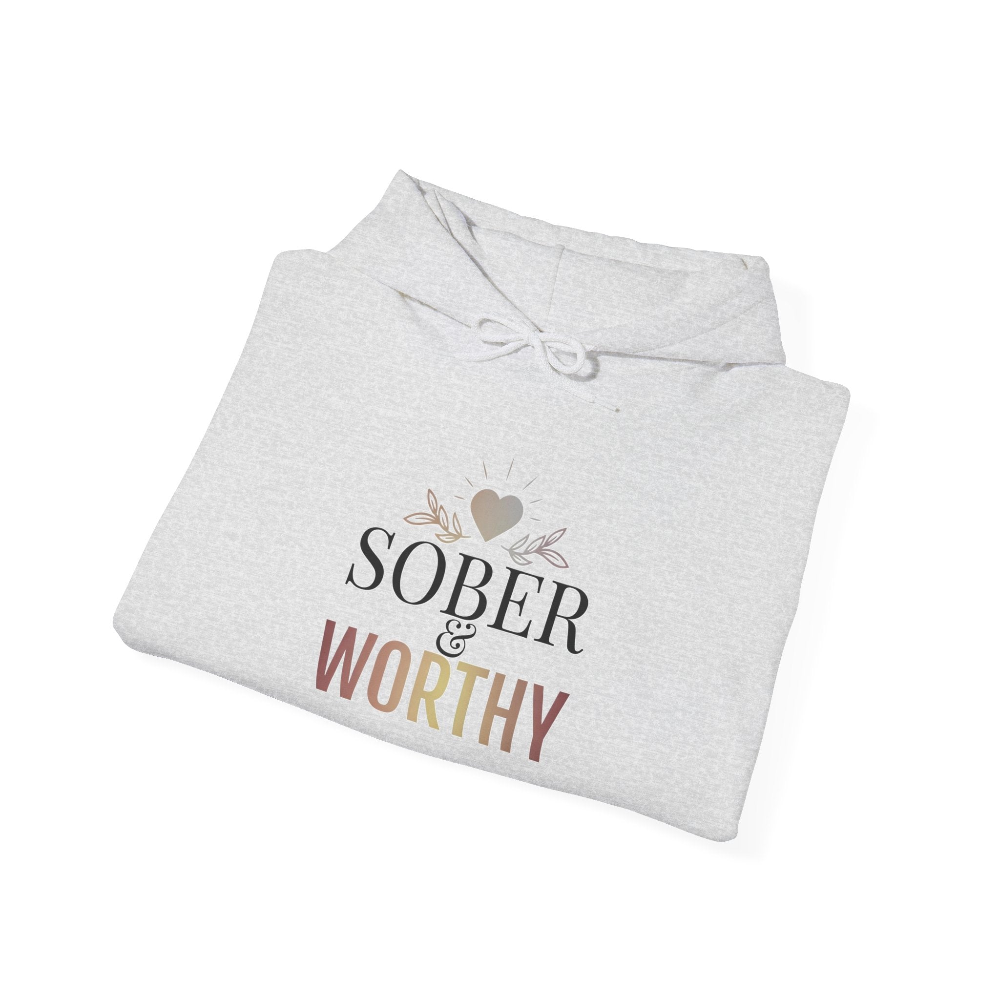 Sober & Worthy Hoodie | Recovery Inspirational Hoodie, Floral Heart Design