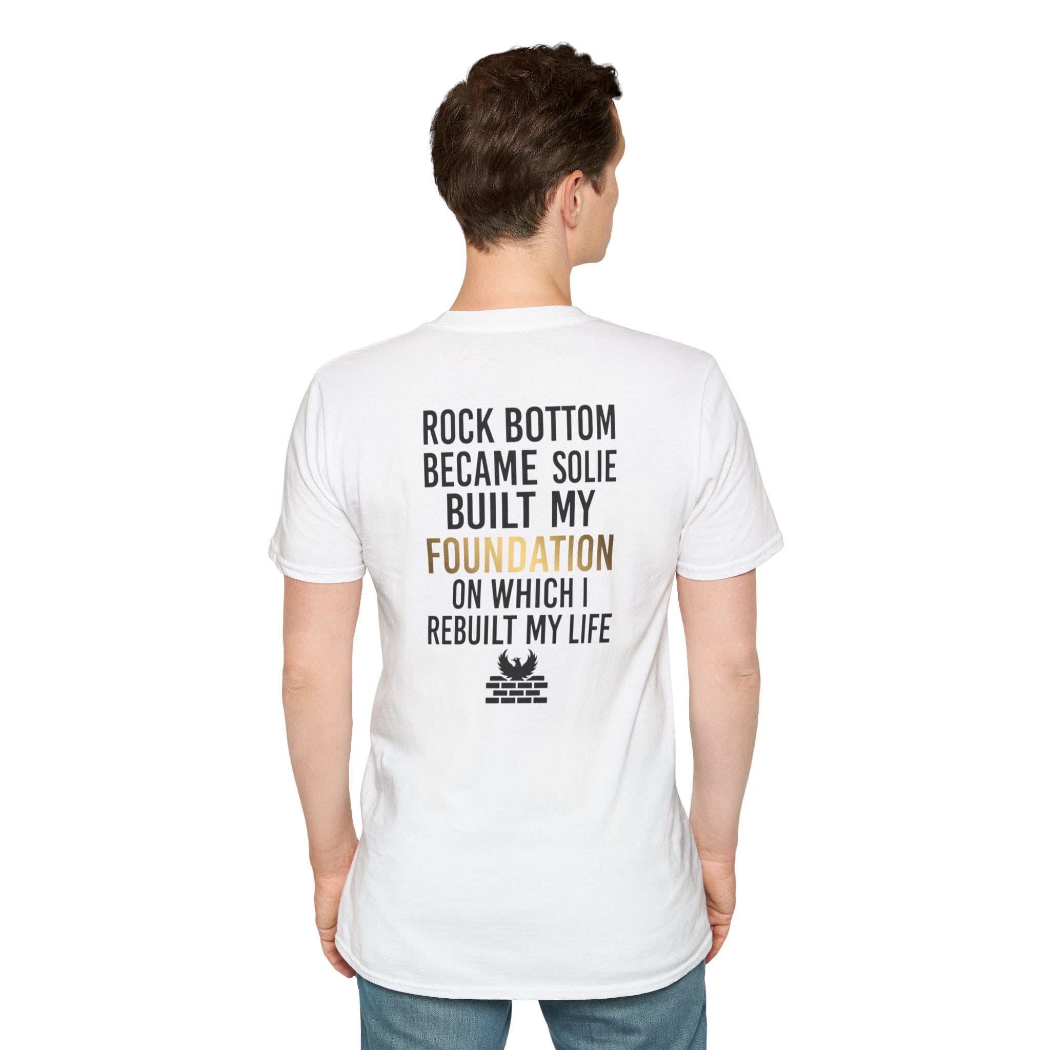 Rock Bottom Became Solid Foundation T-Shirt | Inspirational Recovery Quote