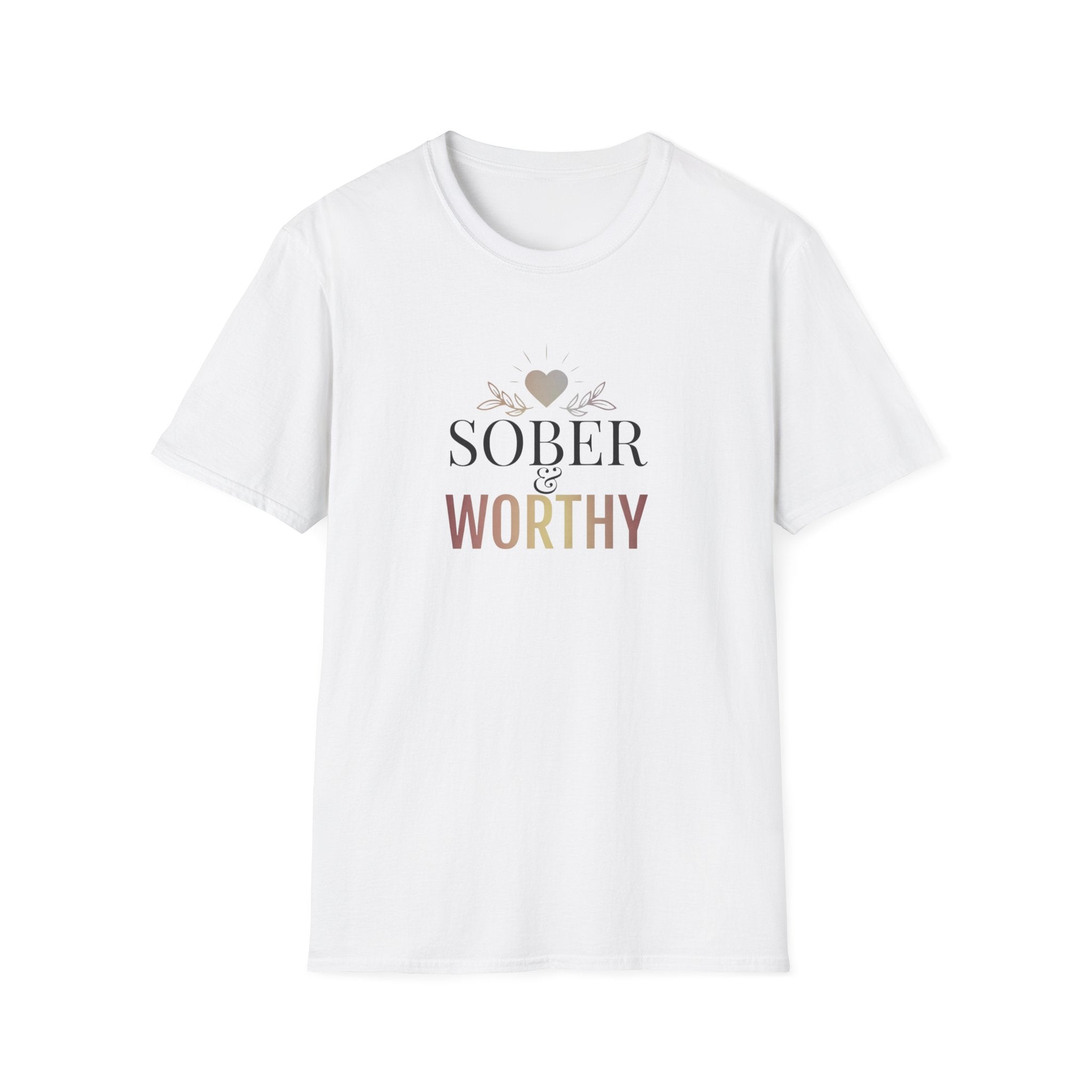 Sober & Worthy T-Shirt | Recovery Inspirational Tee, Sobriety Support
