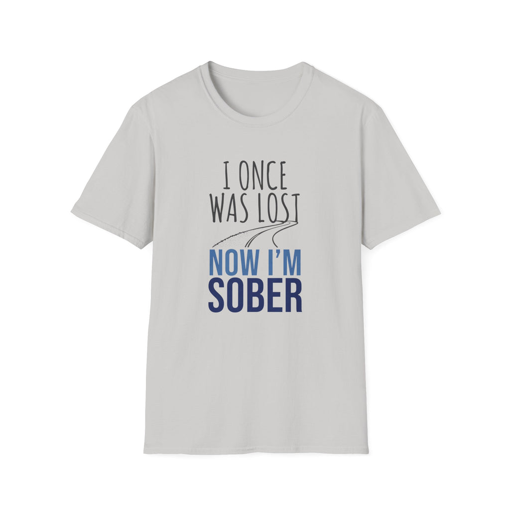 I Once Was Lost Now I'm Sober T-Shirt | Recovery Sobriety Tee