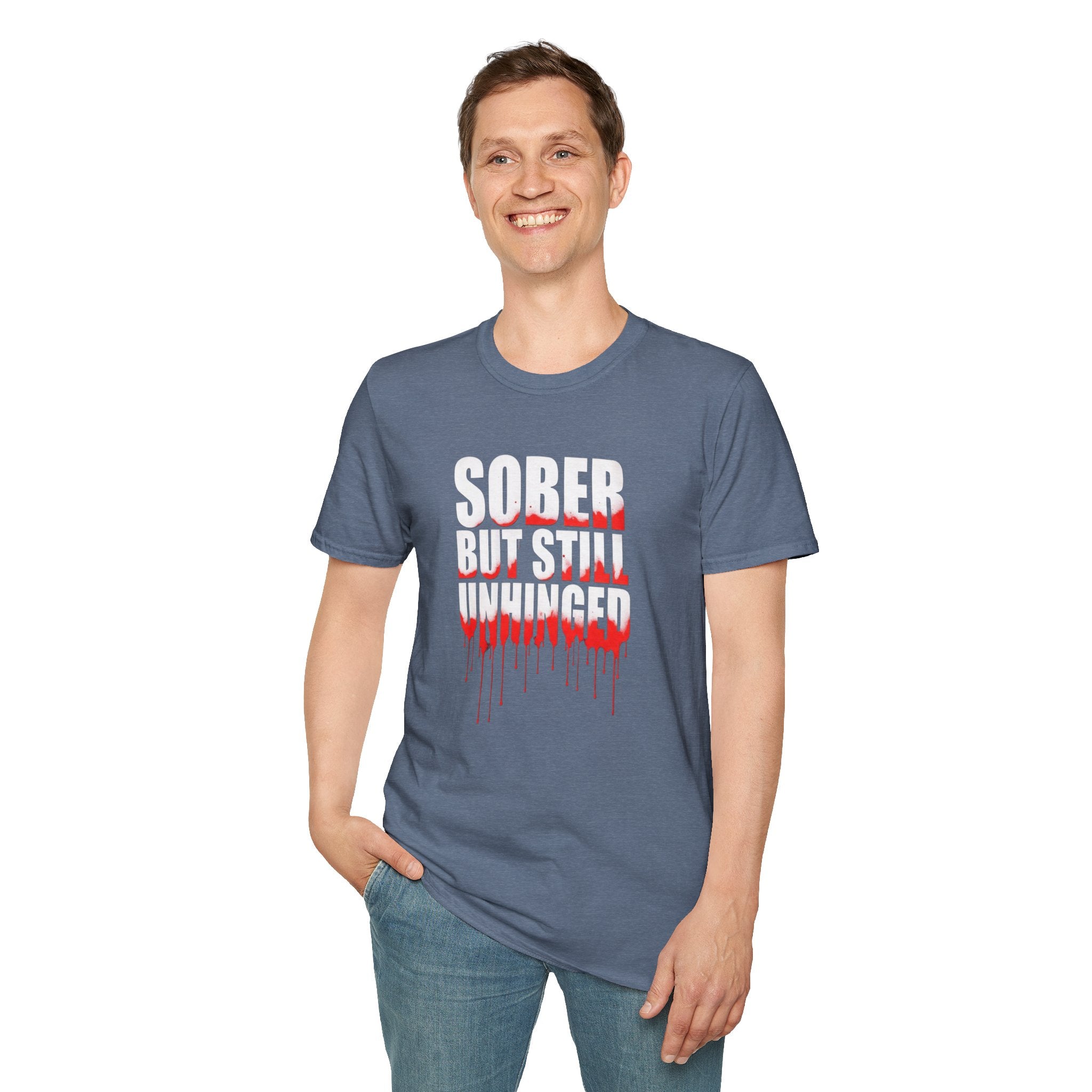 Sober But Still Unhinged T-Shirt