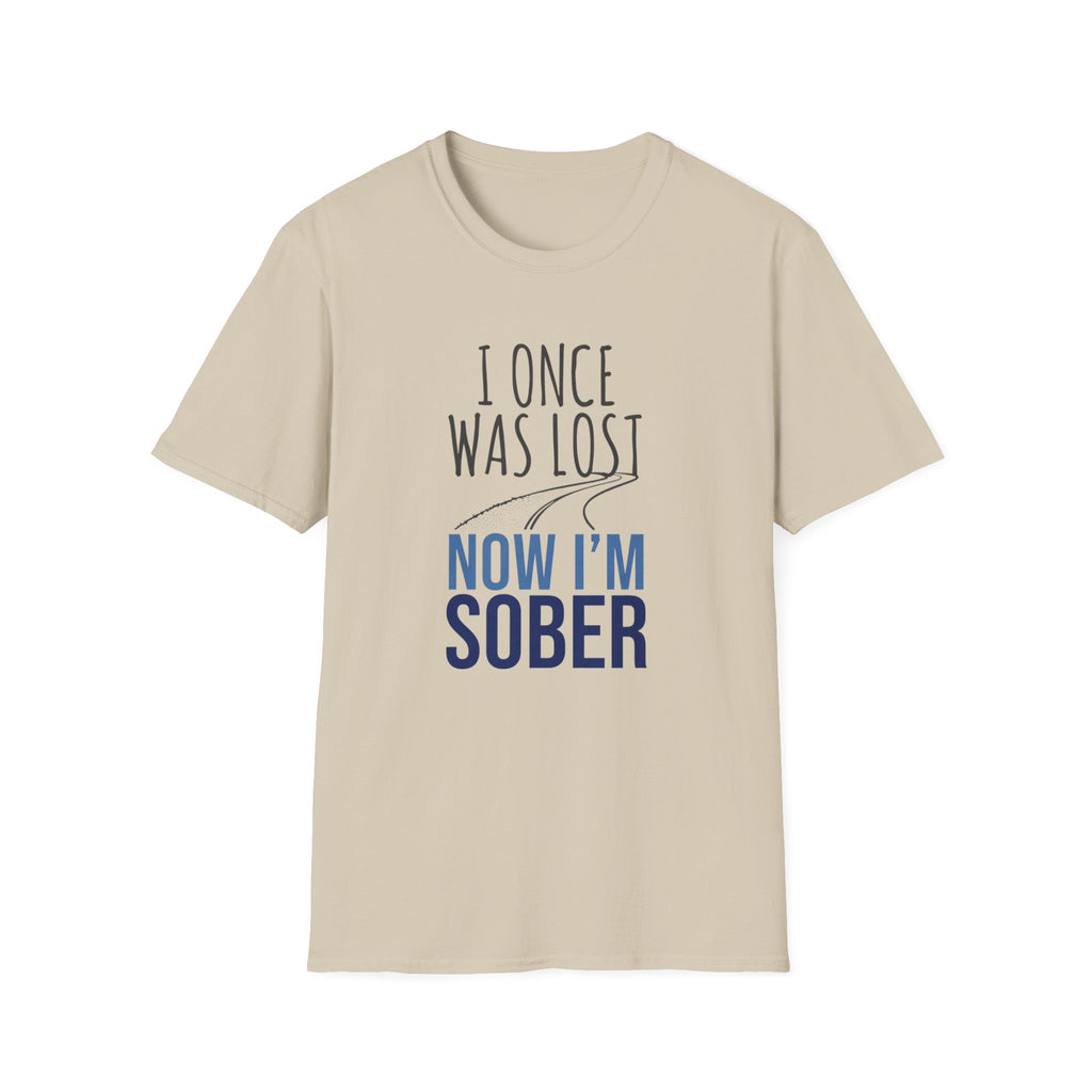 I Once Was Lost Now I'm Sober T-Shirt | Recovery Sobriety Tee