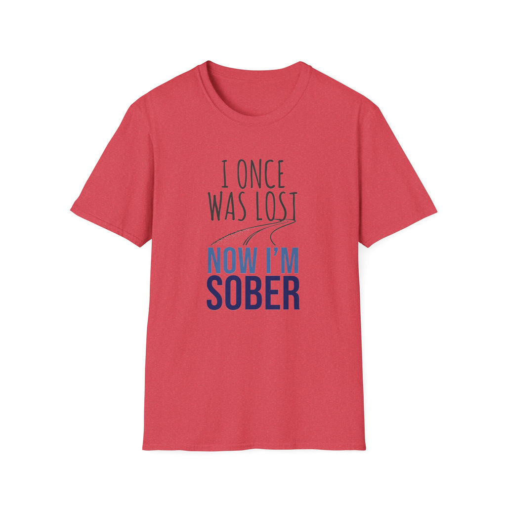 I Once Was Lost Now I'm Sober T-Shirt | Recovery Sobriety Tee