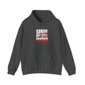 Sober But Still Unhinged Hoodie